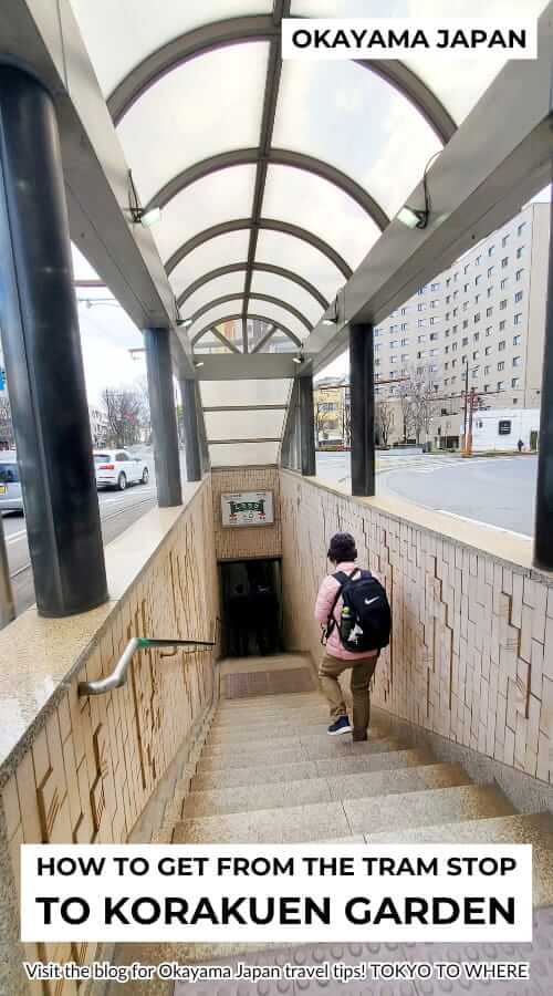 shiroshita tram stop to underground to get to okayama korakuen garden